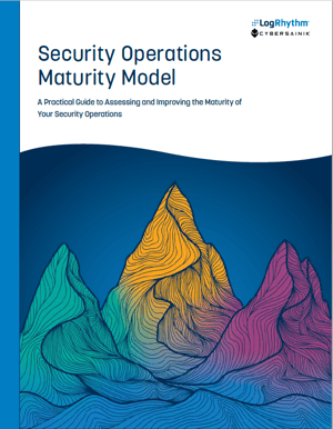 Cyber Sainik LogRhythm_Security Operations Maturity Model Cyber Sainik LogRhythm_Security Operations Maturity Model